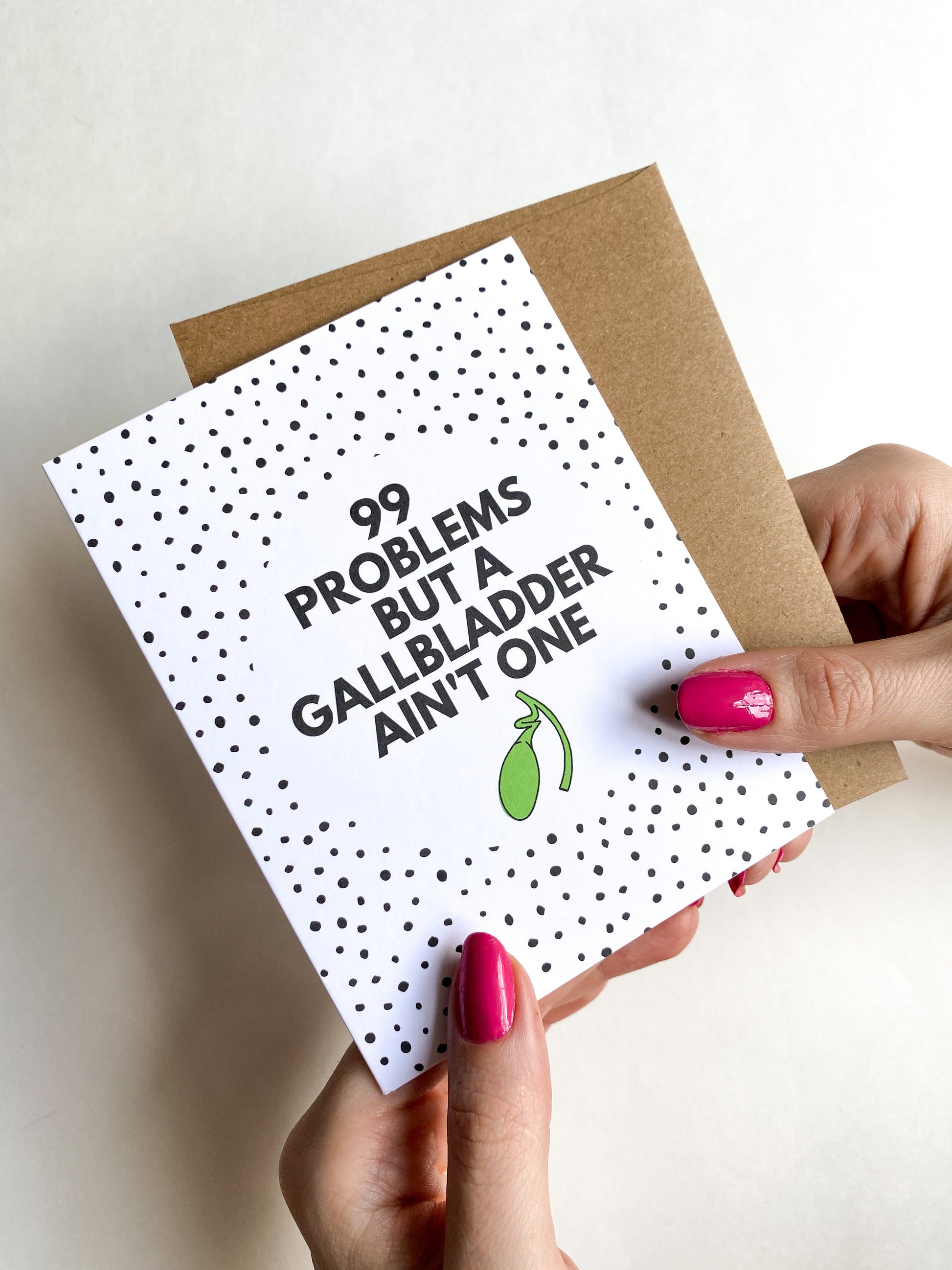 99 Problems But A Gallbladder Ain't One Funny Get Well Card image 0
