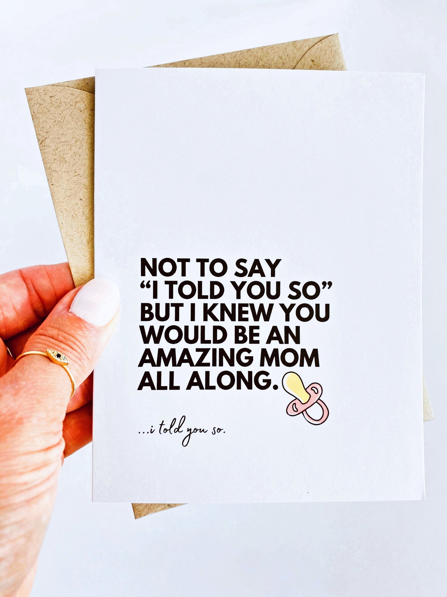 I Told You So New Mom Card image 0