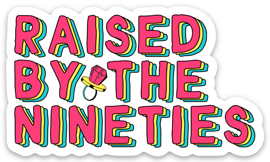 Raised By the Nineties Millenial Birthday Gift Vinyl Sticker image 4