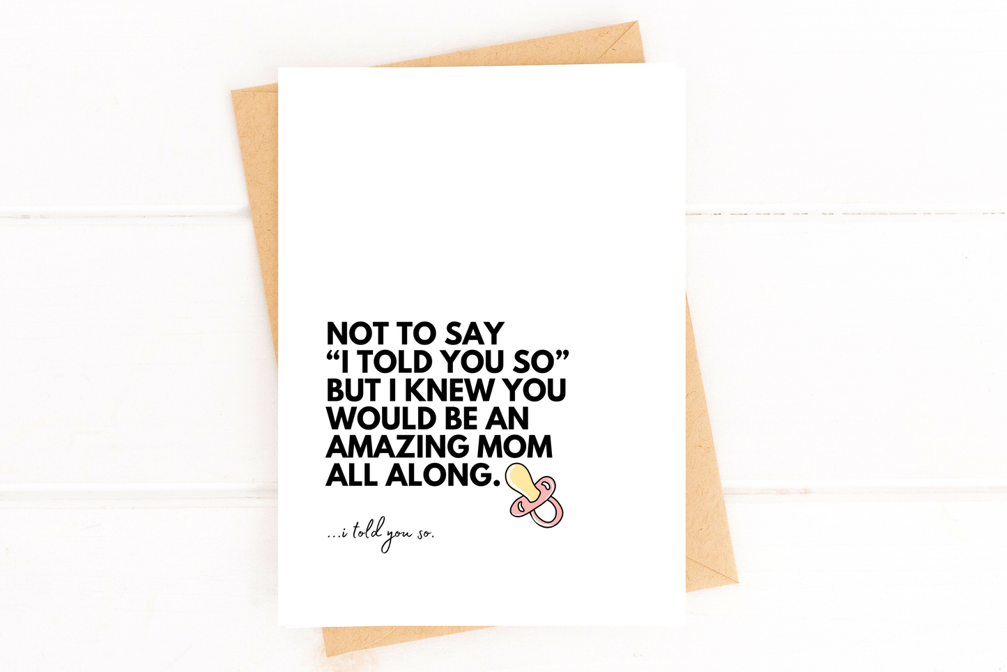 I Told You So New Mom Card image 1