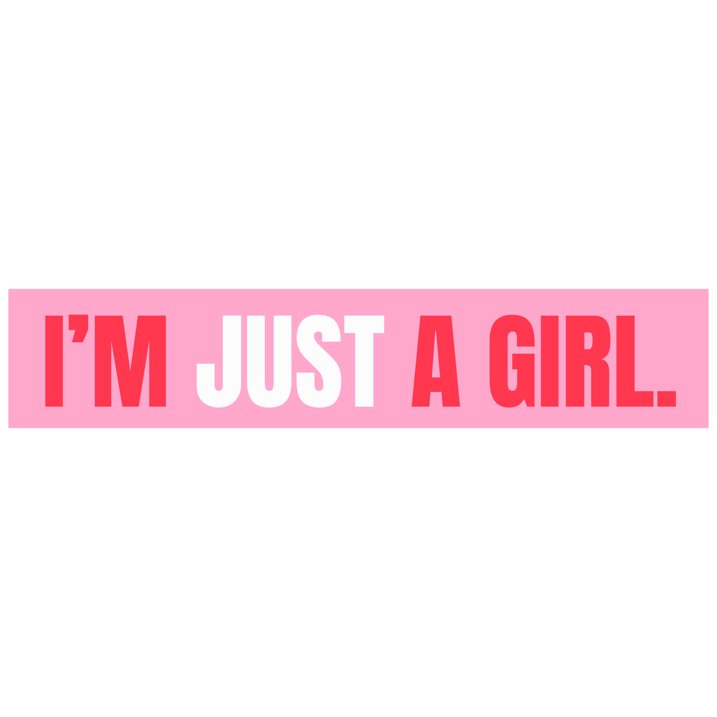 Cute Vinyl Sticker I'm Just A Girl Pink Sticker image 2
