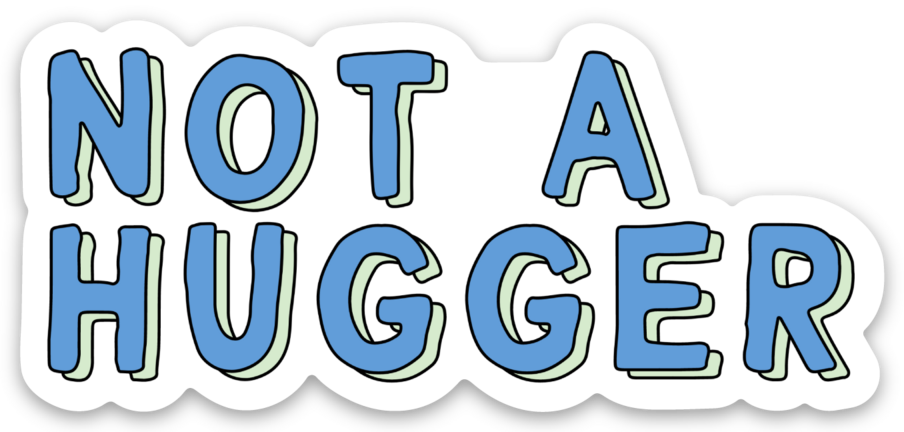 Not A Hugger Funny Laptop Vinyl Sticker image 4