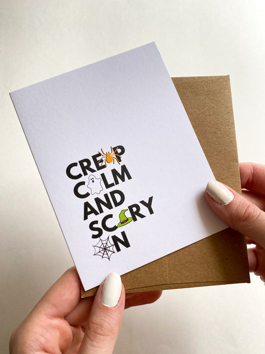 Creep Calm and Scary On Funny Halloween Card for Friend image 0