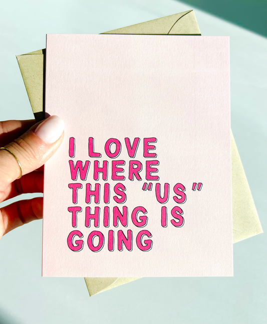 I Love This Us Thing Cute Valentine's Day Card Sweet Funny Card for New Couple image 0