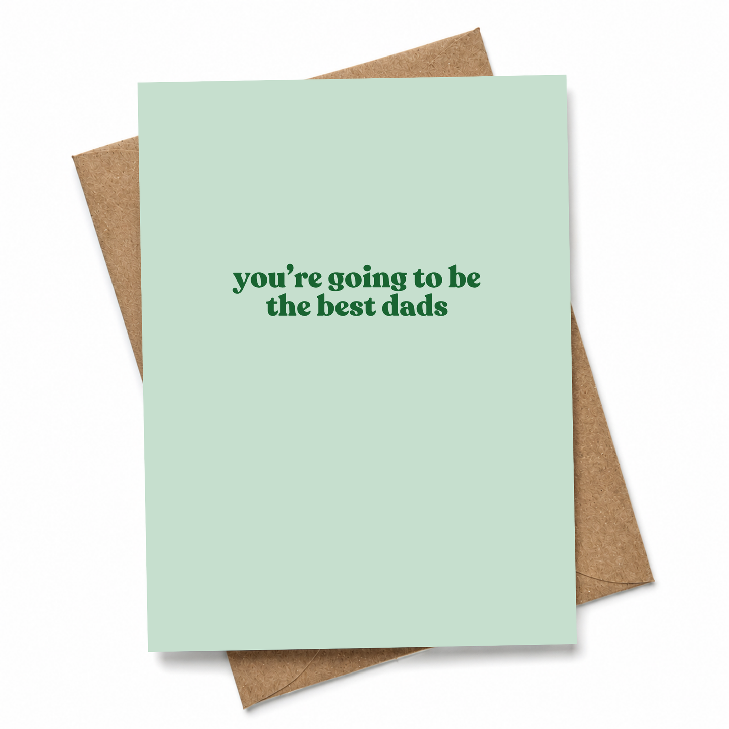 You’re Going to Be the Best Dads LGBTQ+ Two Dads New Parents Baby Shower Card