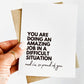 You Are Doing an Amazing Job In a Difficult Situation And I Am So Proud of You E image 0