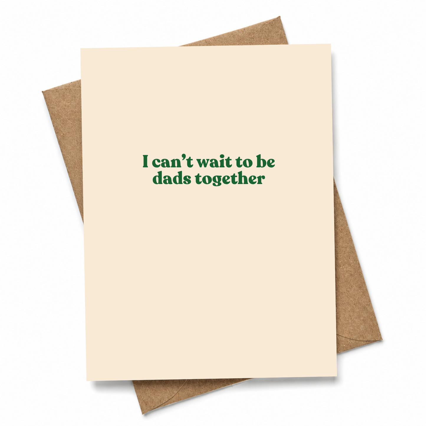 I Can't Wait to Be Dads Together LGBTQ+ Two Dads New Parents Card