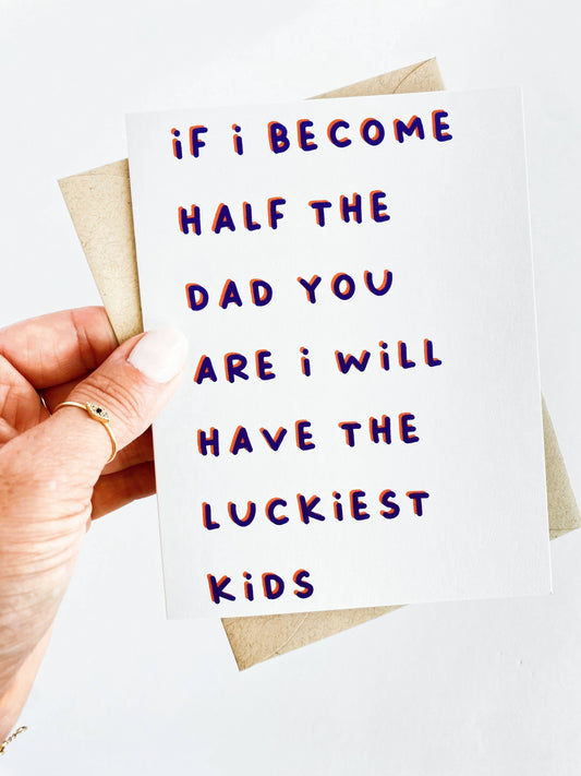 Father's Day Card From Son If I Become Half the Dad You Are image 0