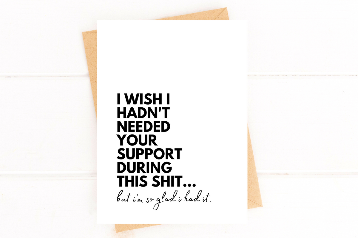 Please Support Back Thank You Card for Support System I Wish I Hadn't Needed Your Support ...
