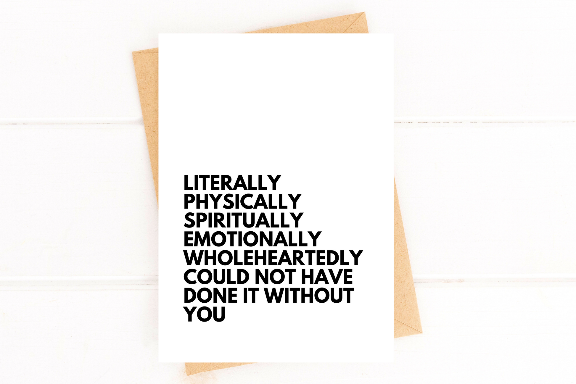 Literally Could Not Have Done it Without You Thank You Card image 2