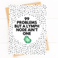 99 Problems But a Lymph Node Ain't One Lymphoma Cancer Get Well Card image 1