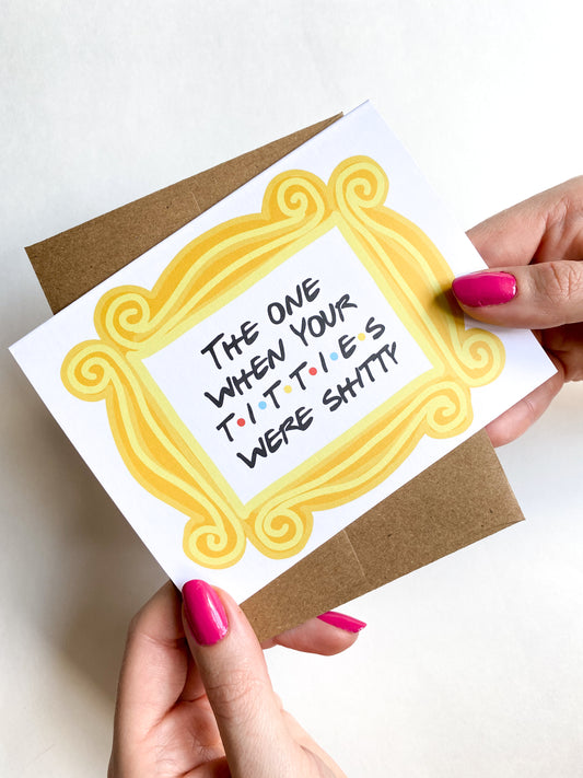 The One When Your Titties Were Shitty Breast Friends-Themed Cancer Get Well Card image 0