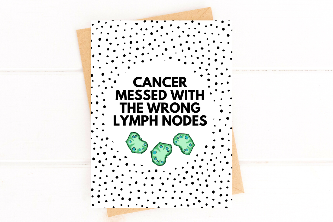 Messed With the Wrong Lymph Nodes Lymphoma Get Well Card image 1