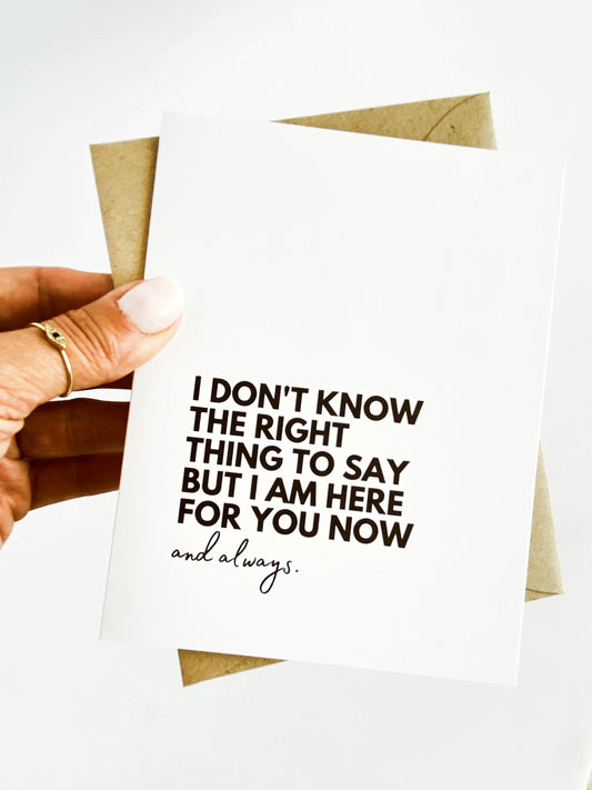 I Don't Know What to Say Here For You Support Card image 0