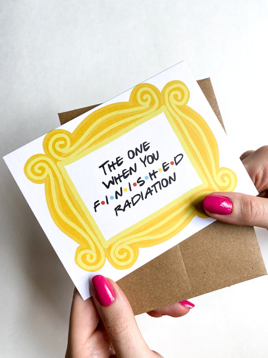 The One When You Finished Radiation Friends-Themed Cancer Get Well Card image 0