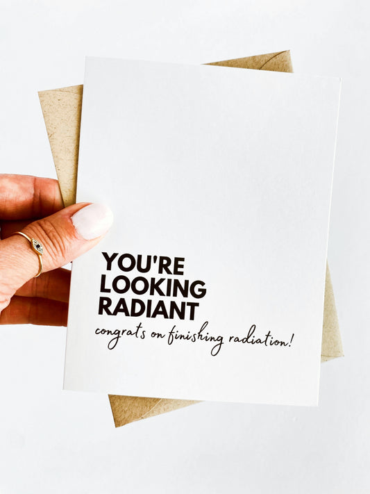 You're Looking Radiant Radiation Treatment Get Well Card image 0